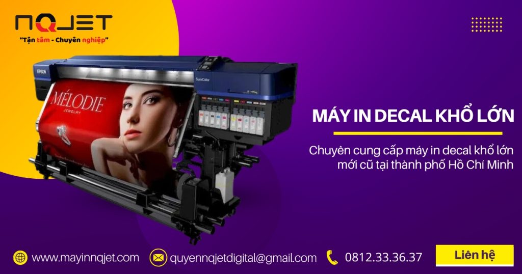 Máy in decal khổ lớn tại thành phố Hồ Chí Minh Máy in decal khổ lớn tại thành phố Hồ Chí Minh