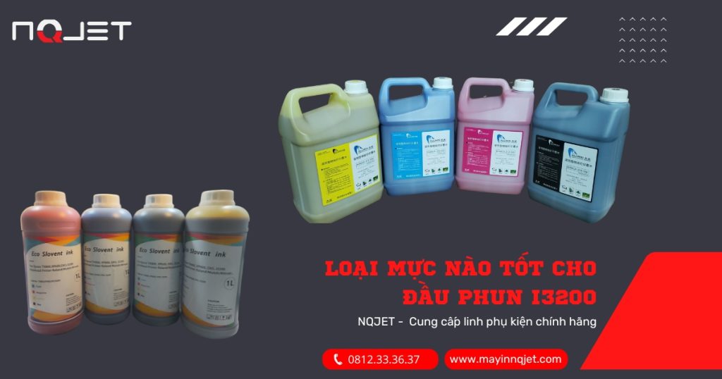 Loại mực nào tốt cho đầu phun i3200?
