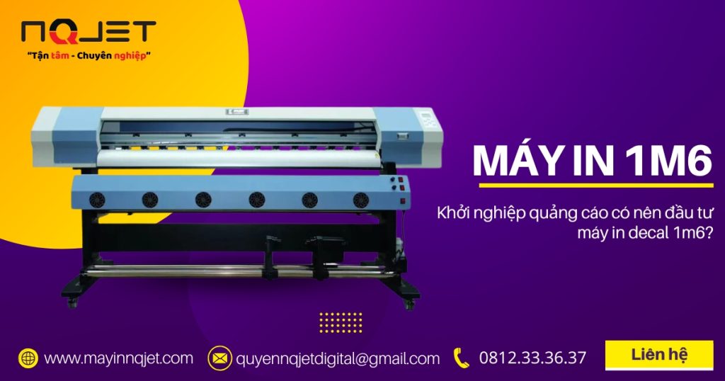 Khởi nghiệp quảng cáo có nên đầu tư máy in decal 1m6?