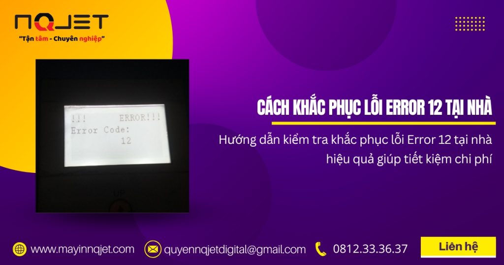 Lỗi ERROR 12 trên máy in bạt 1m6, 1m8, 2m2, 2m5