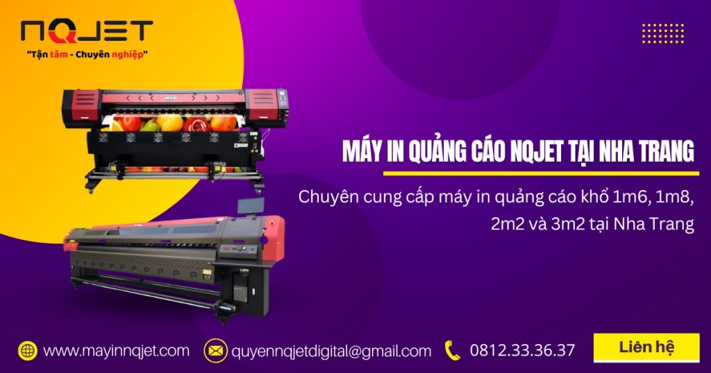 Máy in quảng cáo NQJET tại Nha Trang