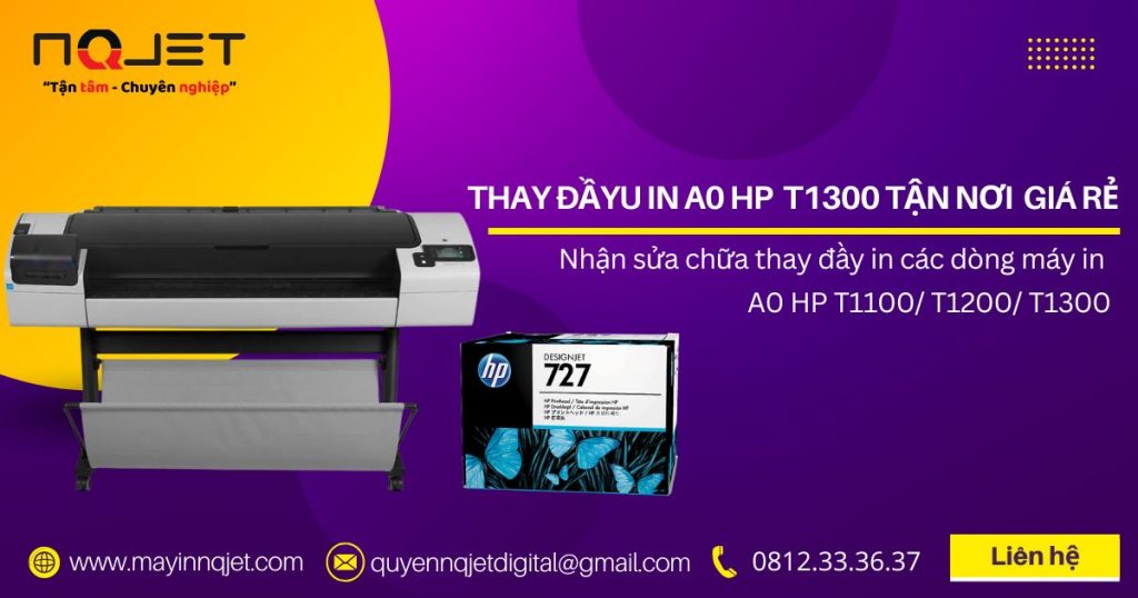 Thay đầu in A0 HP T1300 tận nơi tại TP. HCM Thay đầu in A0 HP T1300 tận nơi tại TP. HCM