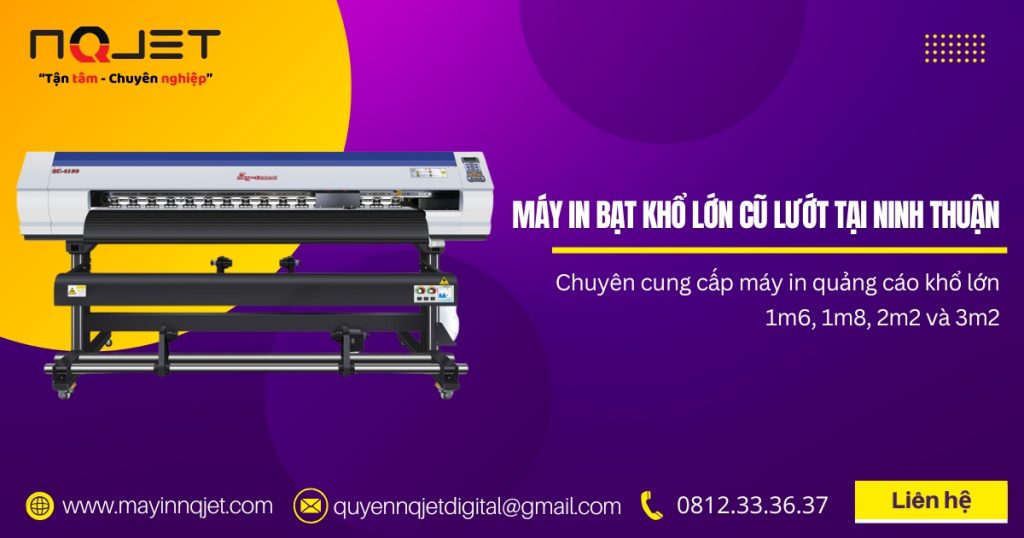 Mua máy in khổ lớn cũ lướt tại Ninh Thuận giá rẻ