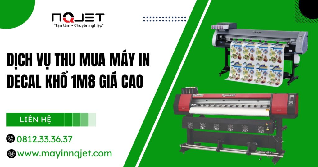 Dịch vụ thu mua máy in decal khổ 1m8 giá cao