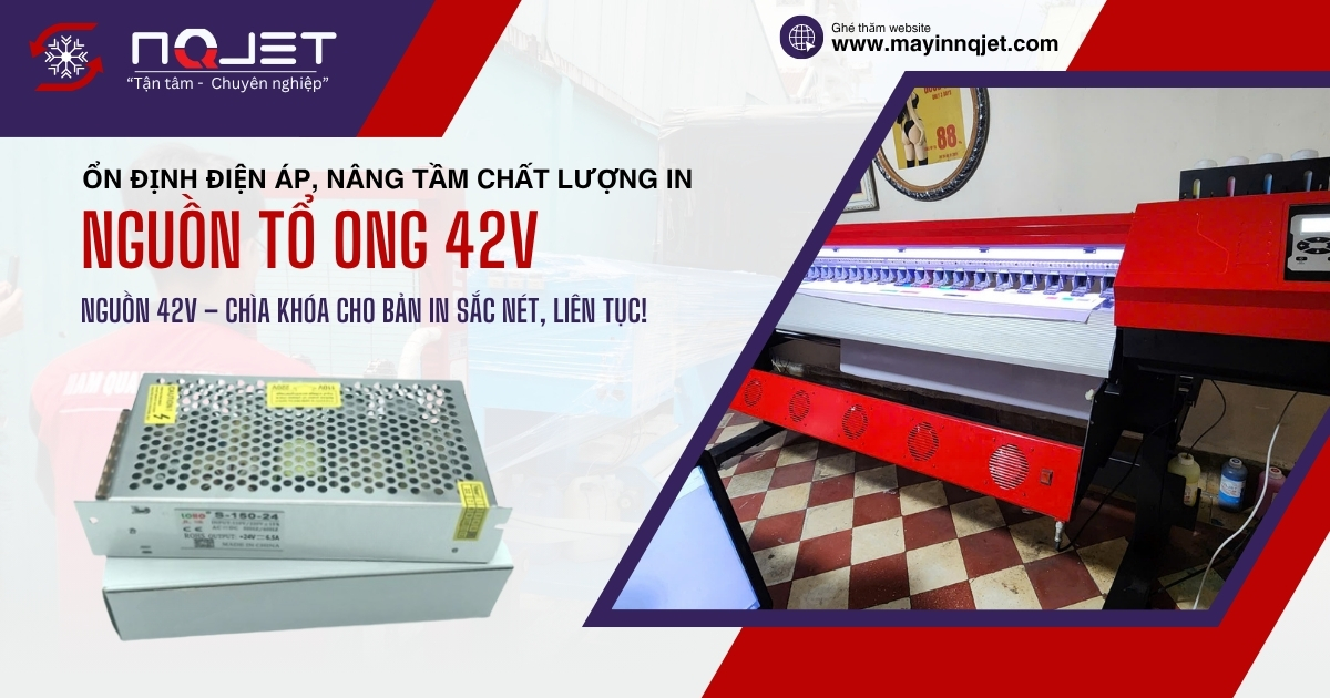Nguồn 42V máy in bạt khổ lớn: Thông số, ứng dụng và lựa chọn tối ưu