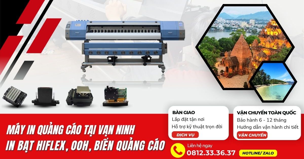 Máy in bạt quảng cáo tại Vạn Ninh