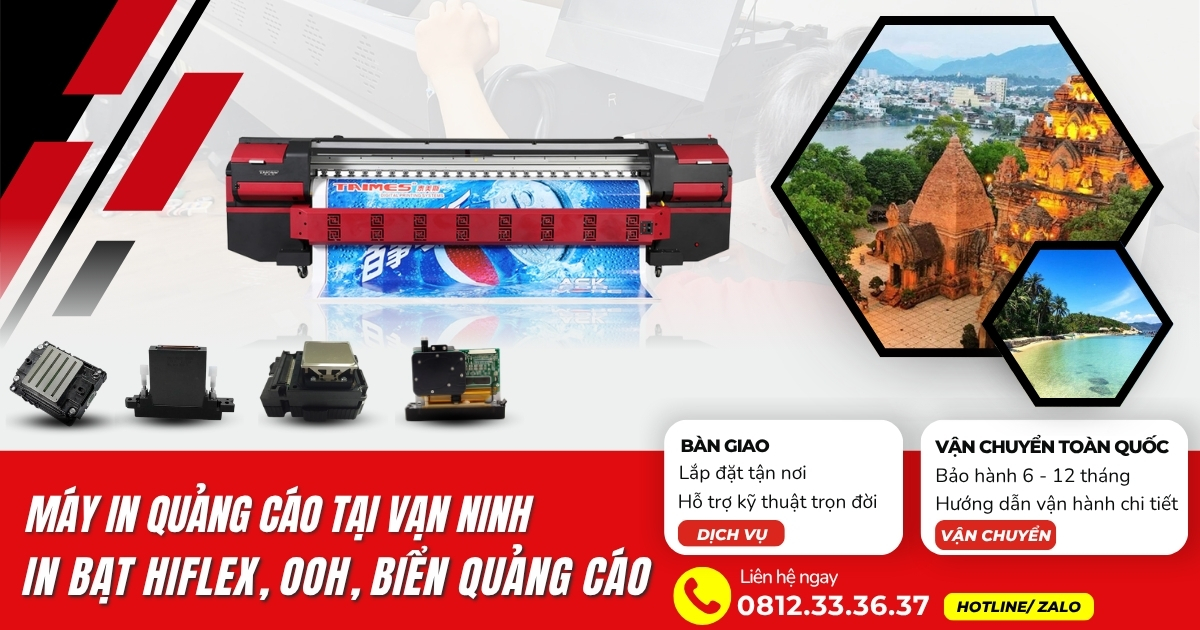 Máy in bạt quảng cáo tại Vạn Ninh