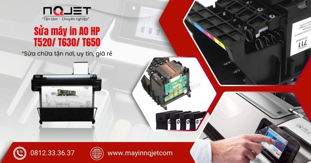 Dịch vụ sửa máy in A0 HP T520/ T630/ T650