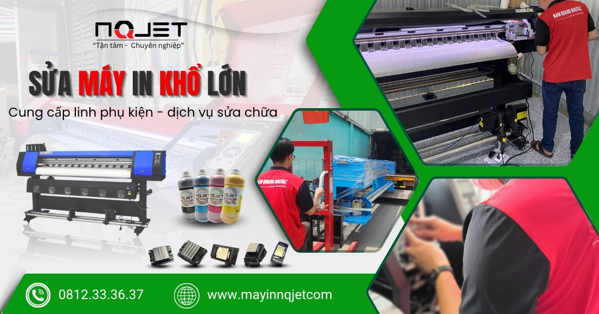 Dịch vụ sửa máy in khổ lớn 1m6/1m8/2m2/2m5/3m2