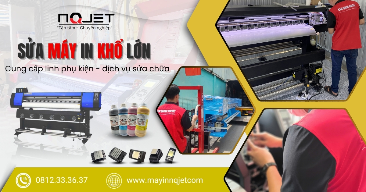 Dịch vụ sửa máy in khổ lớn 1m6/1m8/2m2/2m5/3m2