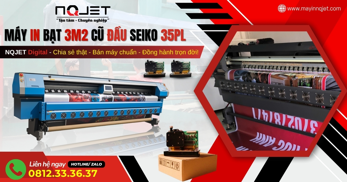 Máy in bạt khổ 3m2 cũ lướt lắp đầu in Seiko 35pl - Tốc độ cao, tiết kiệm chi phí