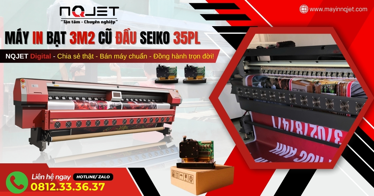 Máy in bạt khổ 3m2 cũ lướt lắp đầu in Seiko 35pl - Tốc độ cao, tiết kiệm chi phí