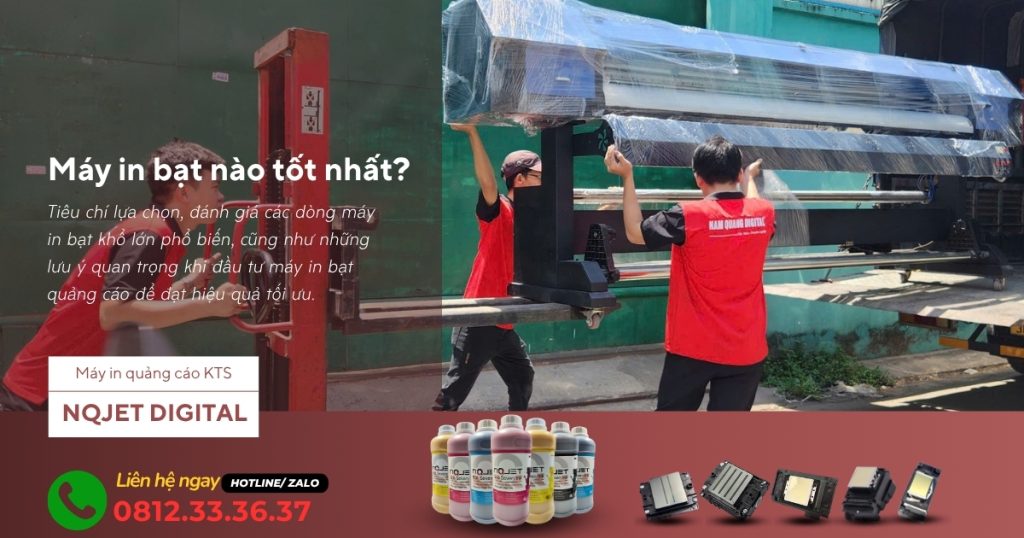Máy In Bạt Nào Tốt Nhất? Hướng Dẫn Chọn Máy In Bạt Khổ Lớn Quảng Cáo Chuyên Nghiệp