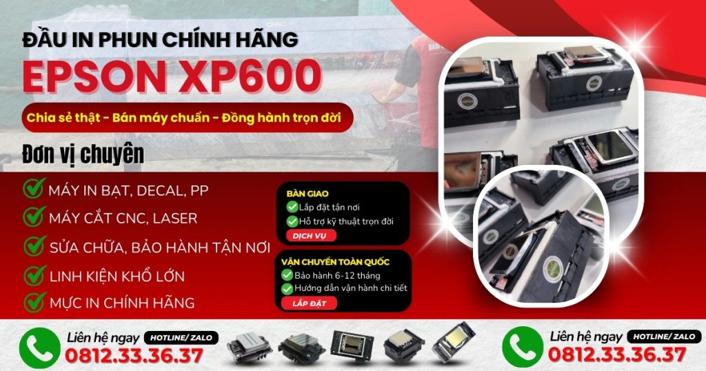 Thay Đầu In Phun XP600 Giá Rẻ – Dịch Vụ Uy Tín, Tận Nơi, Chính Hãng Cho Xưởng In