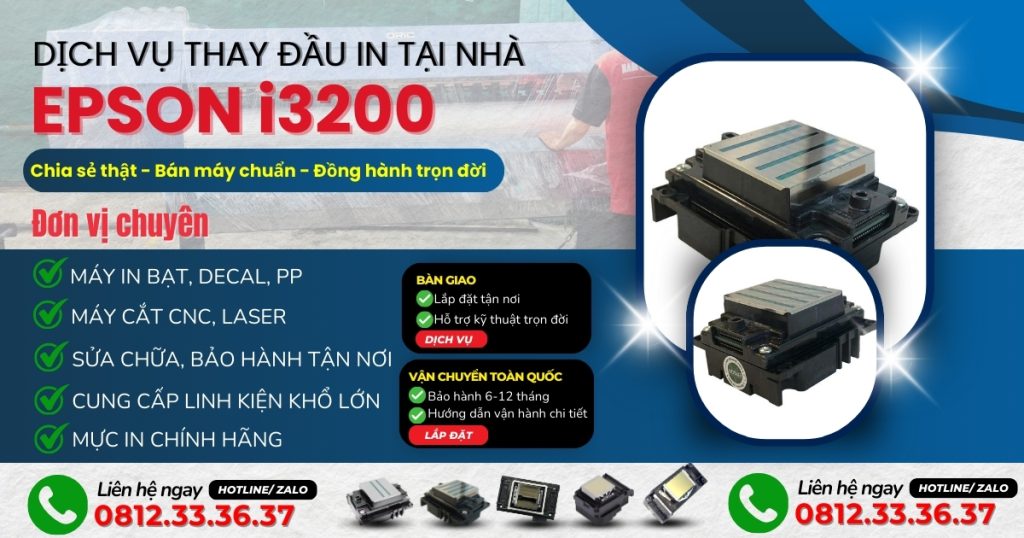 Dịch vụ thay đầu phun i3200 tại nhà – Giải pháp kịp thời cho xưởng in