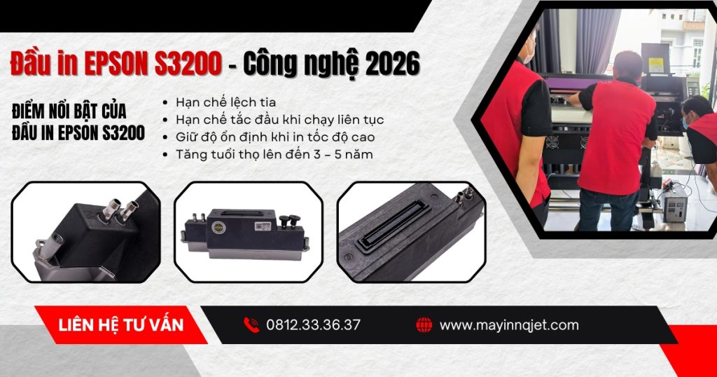 Đầu in S3200 là gì? Công nghệ mới 2026 có gì vượt trội so với i3200