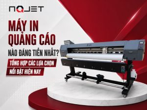 may-in-quang-cao-nao-dang-tien-nhat-hien-nay