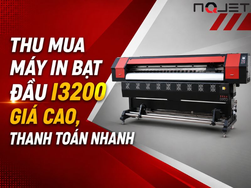 Thu mua máy in bạt đầu i3200 giá cao, thanh toán nhanh